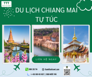 Chọn Thành Thái Treval đồng hành cùng bạn khám phá Chiang Mai