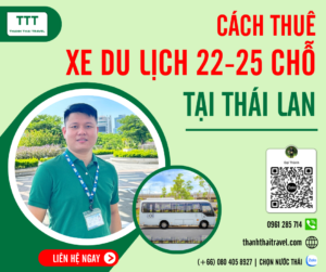 An tâm khi thuê xe du lịch 22 - 25 chỗ Thái Lan tại Thành Thái Travel