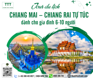 Du lịch Chiang Mai - Chiang Rai tự túc cùng Thành Thái Travel