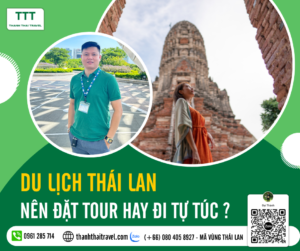 Thành Thái Travel hỗ trợ du lịch Thái Lan thuận tiện